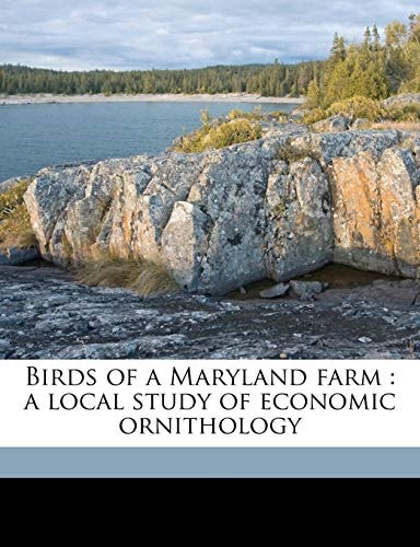 Birds of a Maryland farm: a local study of economic ornithology