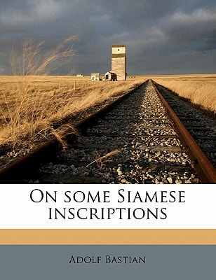 On some Siamese inscriptions