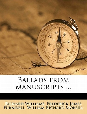 Ballads from manuscripts ...