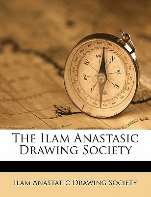 The Ilam Anastasic Drawing Societ, Volume 3