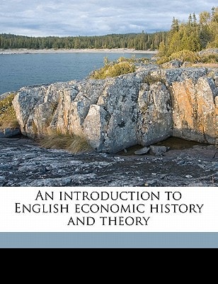 An introduction to English economic history and theory