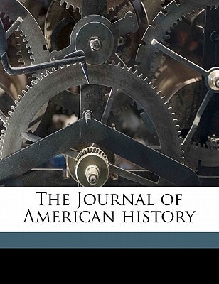 The Journal of American histor, Volume 13