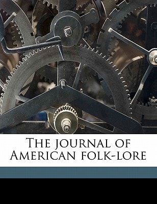 The journal of American folk-lor, Volume 14-15