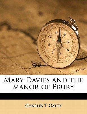 Mary Davies and the manor of Ebury Volume 2