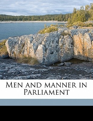 Men and manner in Parliament