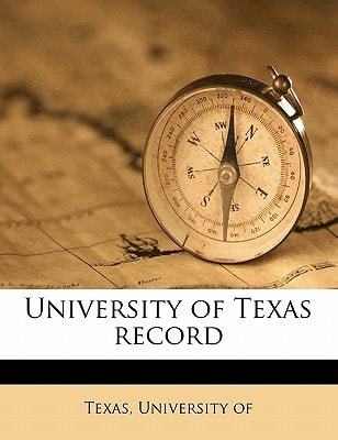 University of Texas record Volume 4 no 1-2