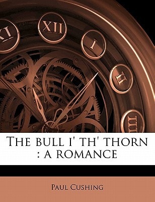 The bull i' th' thorn: a romance Volume 2