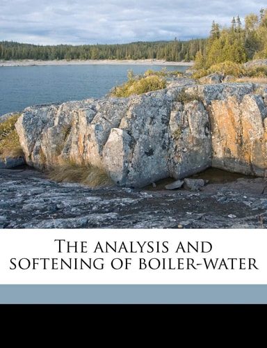 The analysis and softening of boiler-water