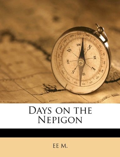 Days on the Nepigon