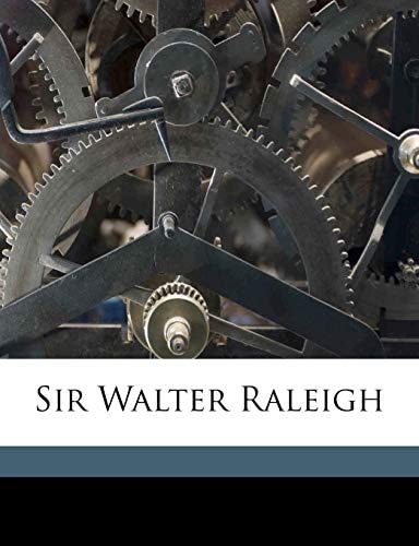 Sir Walter Raleigh