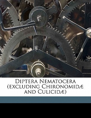 Diptera Nematocera (excluding Chironomidæ and Culicidæ) Volume 1