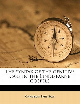 The syntax of the genitive case in the Lindisfarne gospels