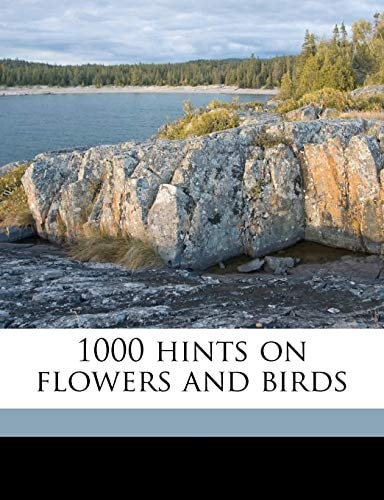 1000 hints on flowers and birds