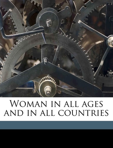 Woman in all ages and in all countries