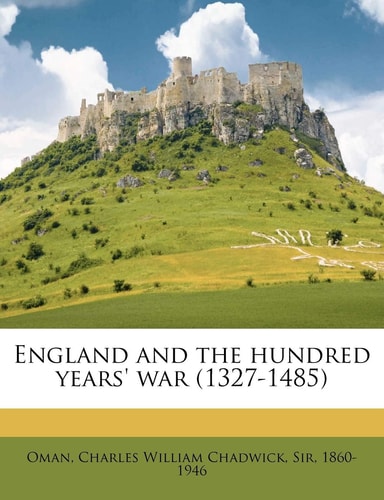 England and the hundred years' war (1327-1485)