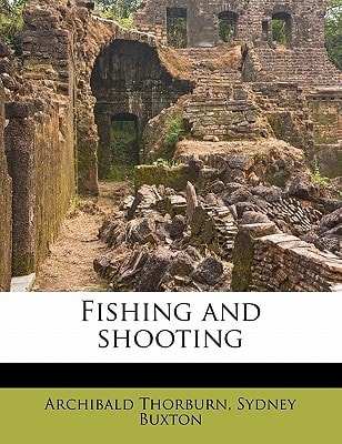 Fishing and shooting