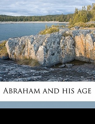 Abraham and his age