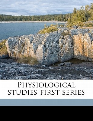 Physiological studies first series