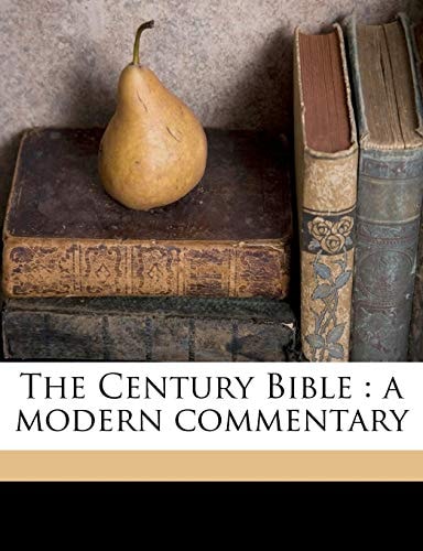 The Century Bible: a modern commentary Volume 3