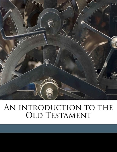 An introduction to the Old Testament Volume 2