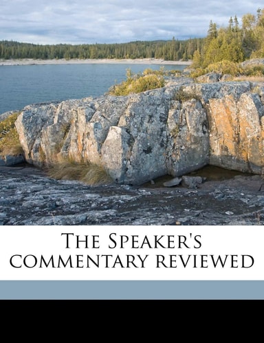 The Speaker's commentary reviewed