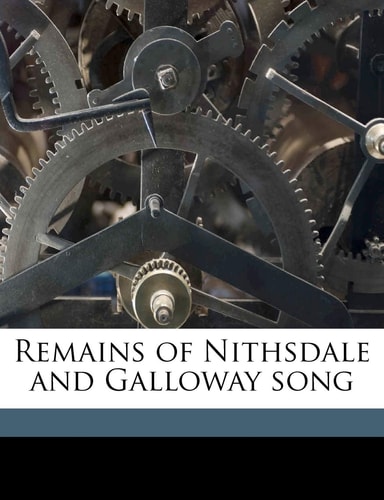 Remains of Nithsdale and Galloway song