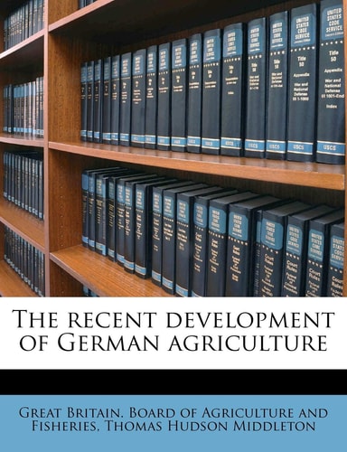 The recent development of German agriculture