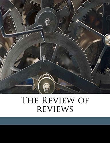 The Review of reviews Volume 01 1913