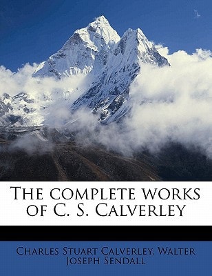 The complete works of C. S. Calverley