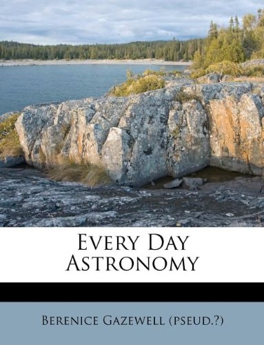 Every Day Astronomy
