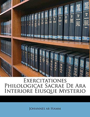 Exercitationes Philologicae Sacrae De Ara Interiore Eiusque Mysterio