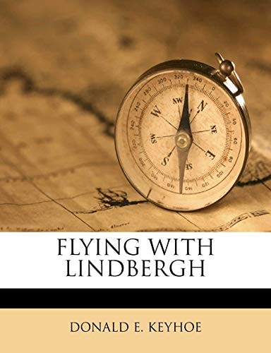 FLYING WITH LINDBERGH