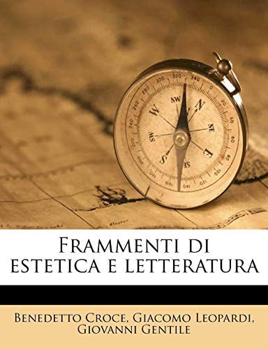 Frammenti Di Estetica E Letteratura (English and Italian Edition)