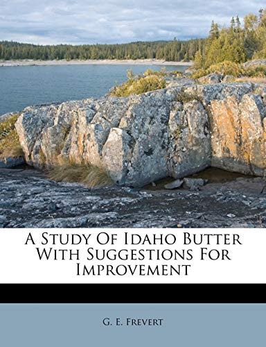 A Study of Idaho Butter with Suggestions for Improvement