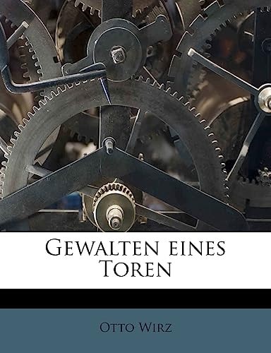 Gewalten Eines Toren (English and German Edition)