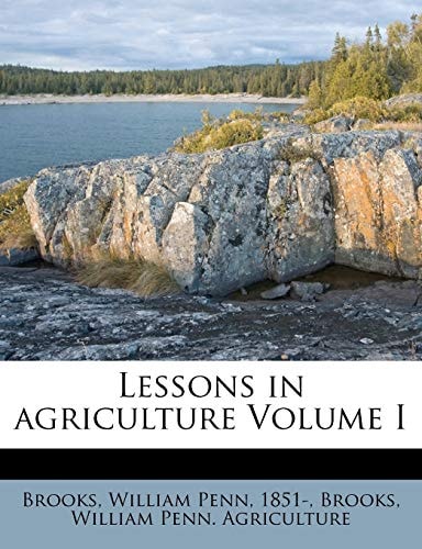 Lessons in agriculture Volume I