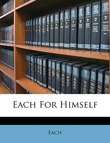 Each For Himself