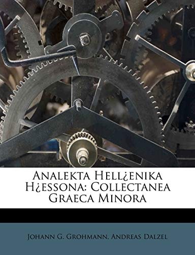 Analekta Hell¿enika H¿essona: Collectanea Graeca Minora