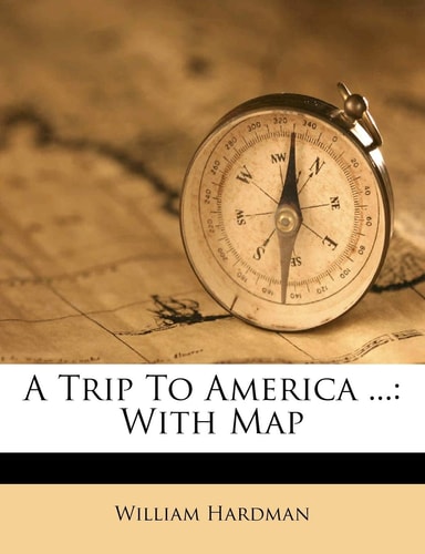 A Trip To America ...: With Map