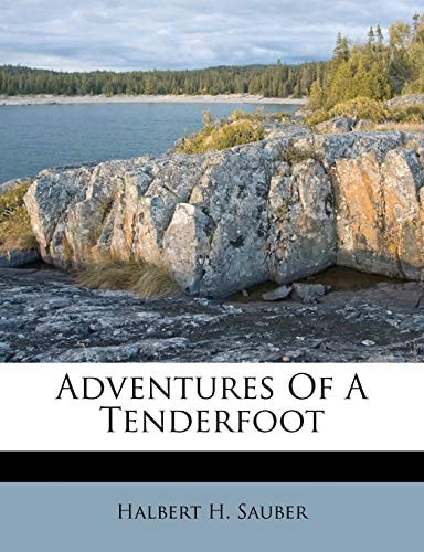 Adventures Of A Tenderfoot