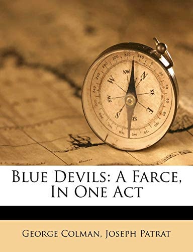 Blue Devils: A Farce, In One Act