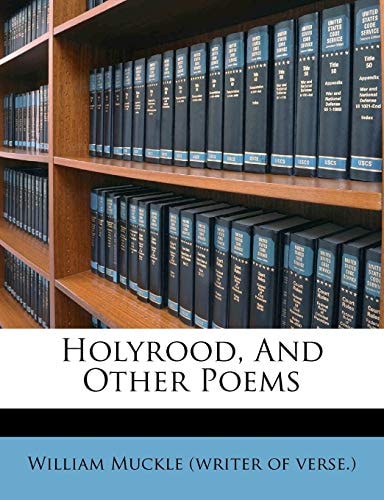 Holyrood, And Other Poems