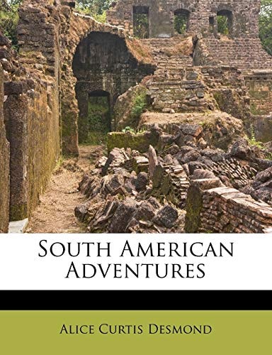 South American Adventures