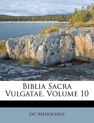 Biblia Sacra Vulgatae, Volume 10