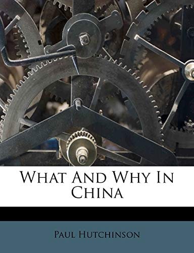 What And Why In China