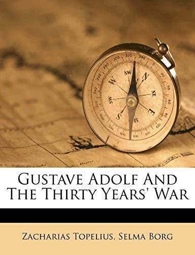Gustave Adolf And The Thirty Years' War