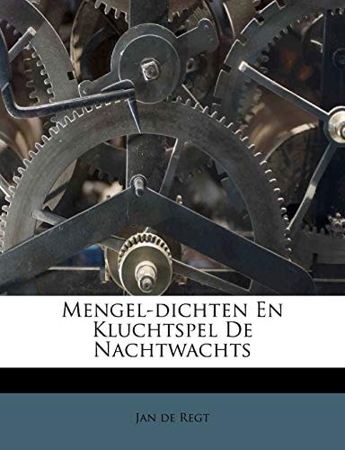 Mengel-dichten En Kluchtspel De Nachtwachts