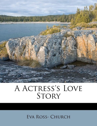 A Actress's Love Story