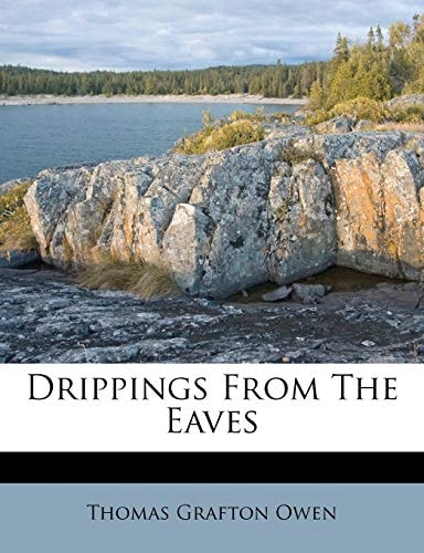 Drippings From The Eaves