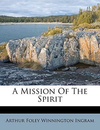 A Mission Of The Spirit